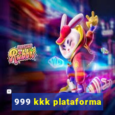 999 kkk plataforma